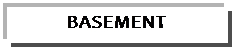 Text Box: UNFINISHEDBASEMENT